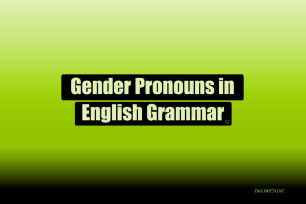 Gender Pronouns in English